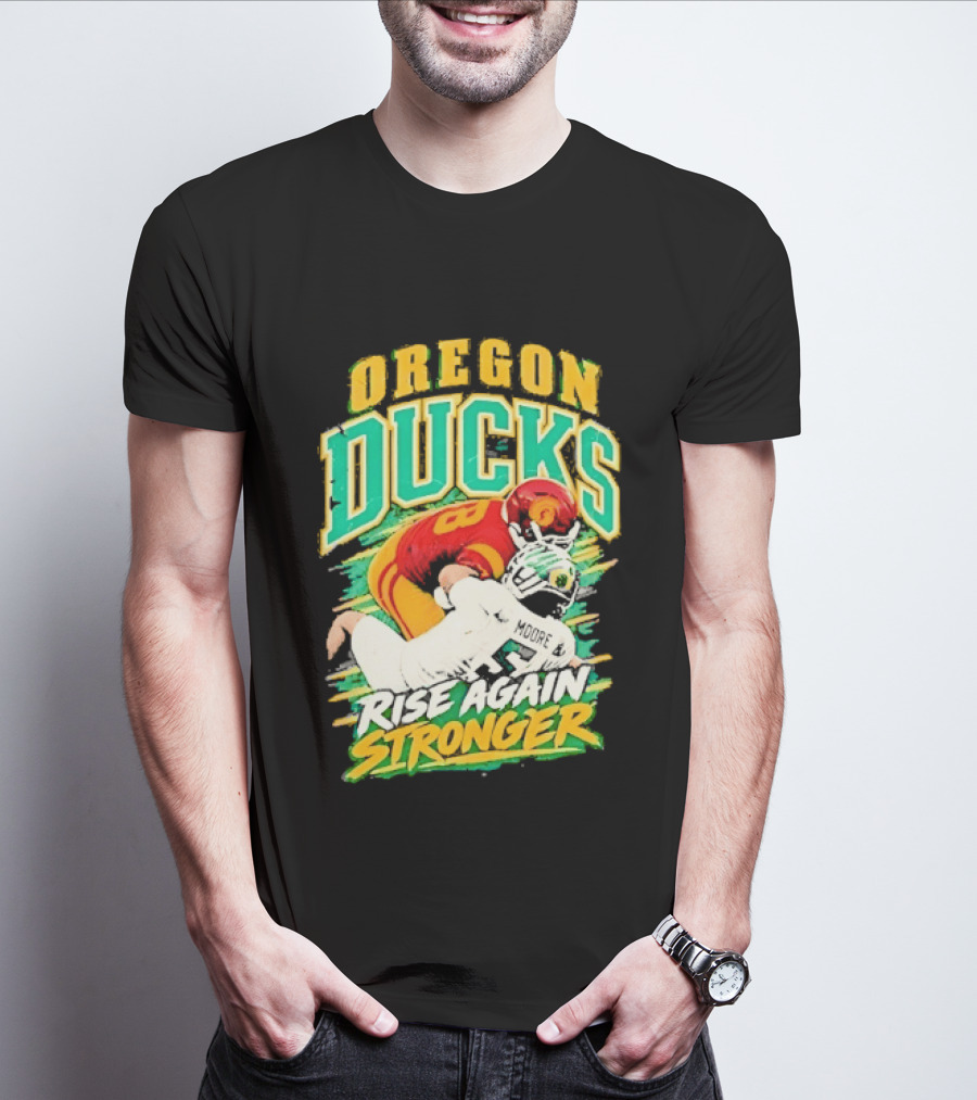Oregon Ducks Rise Again Stronger College Football T-Shirt
