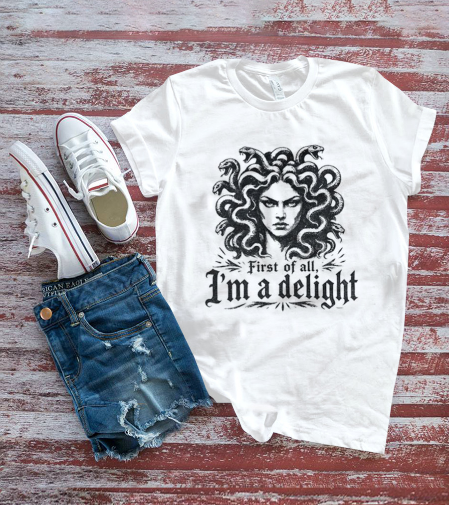 Halloween Medusa First Of All I'm A Delight Spooky T-Shirt