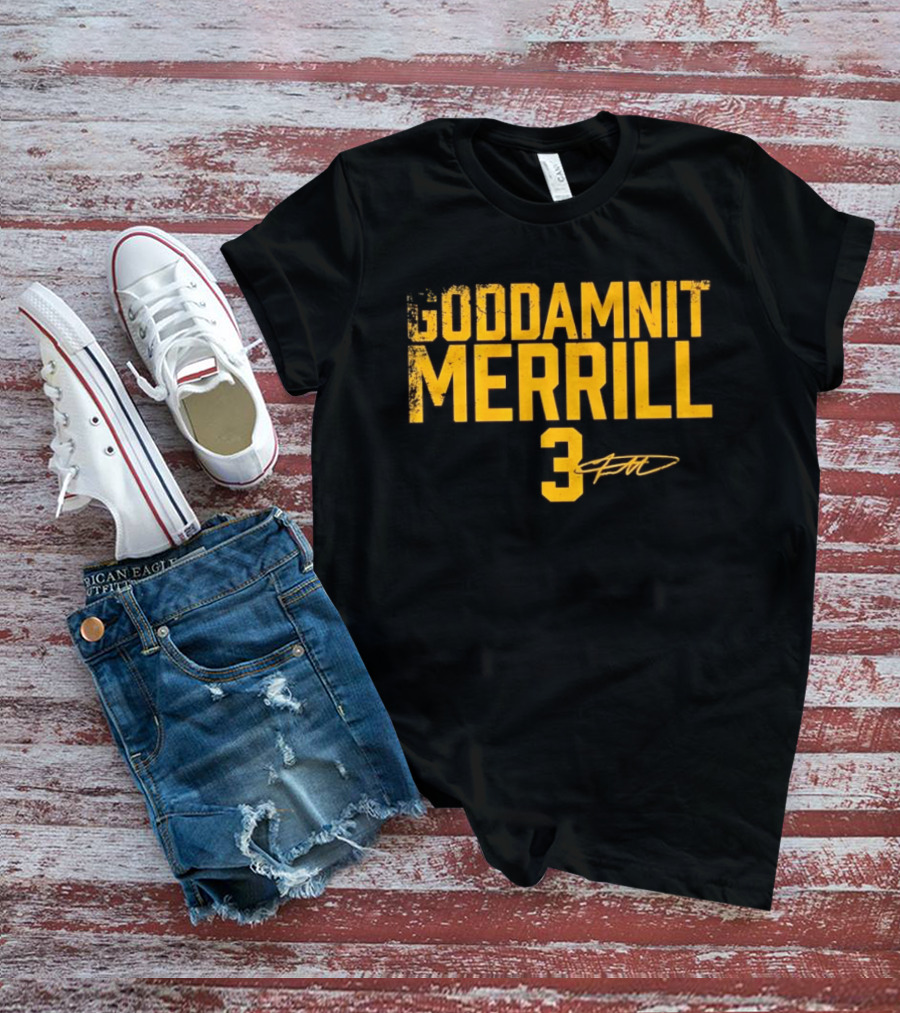 Goddamnit Merrill 3 San Diego Padres Distressed MLB T-Shirt
