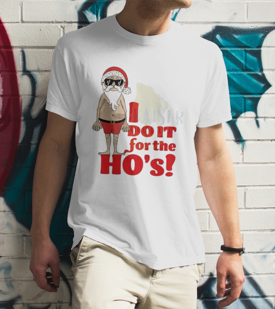 Santa Claus I Do It For The Ho's Funny Christmas Topless Sunglasses T-Shirt