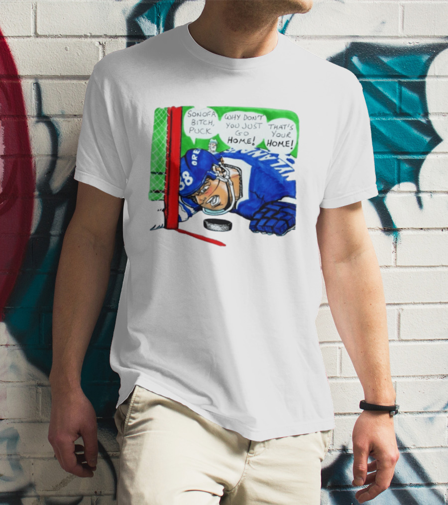Ottawa Vs Toronto Hockey Game 3 Puck Son Of A Bitch Why Don't You Just Go Home That's Your Home T-Shirt