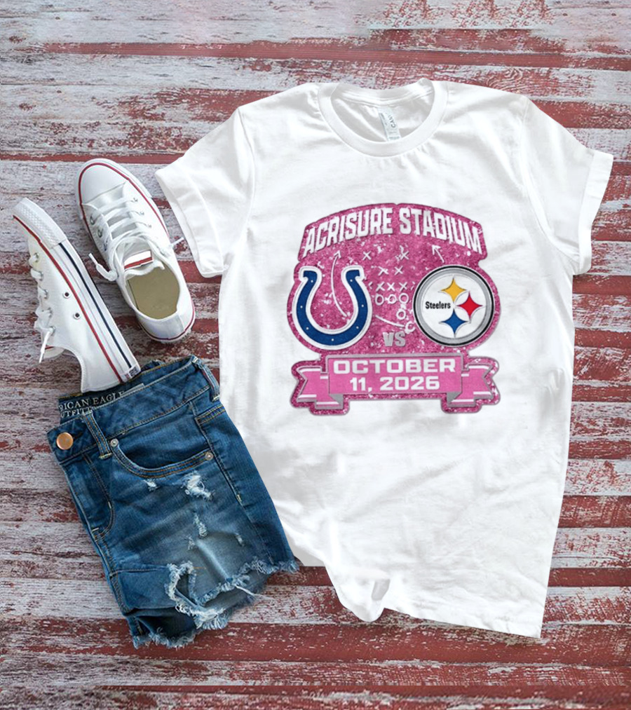 Acrisure Stadium Pittsburgh Steelers Vs Indianapolis Colts October 11 2026 T-Shirt
