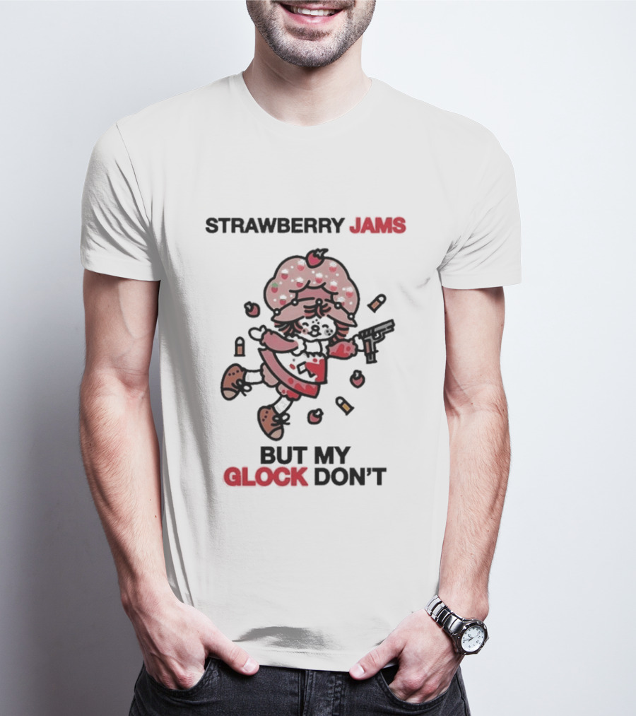 Strawberry Jams But My Glock Don't Funny Strawberry Character With Gun T-Shirt