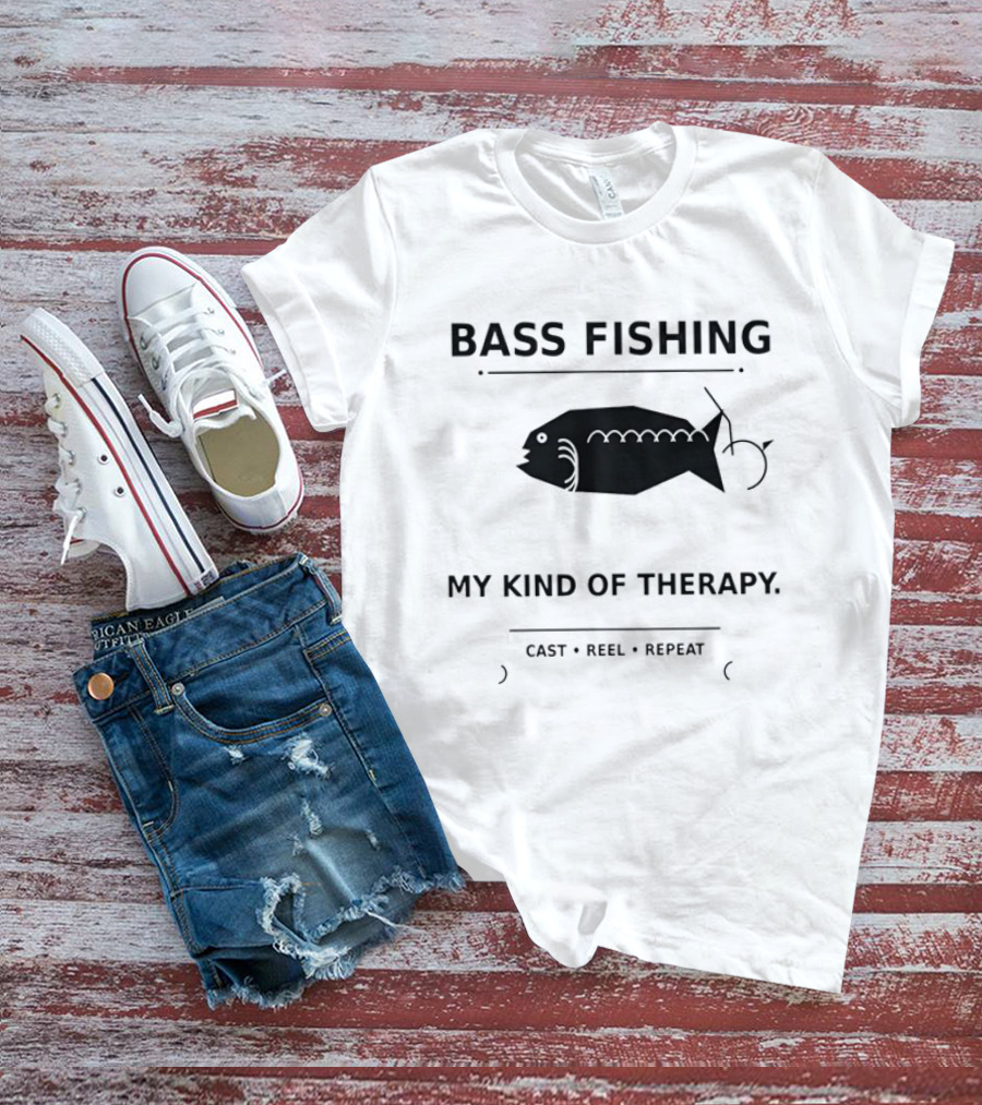 Bass Fishing My Kind Of Therapy Cast Reel Repeat T-Shirt