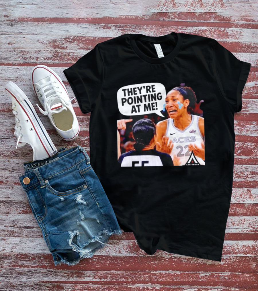Las Vegas Aces No 22 They're Pointing At Me Meme T-Shirt
