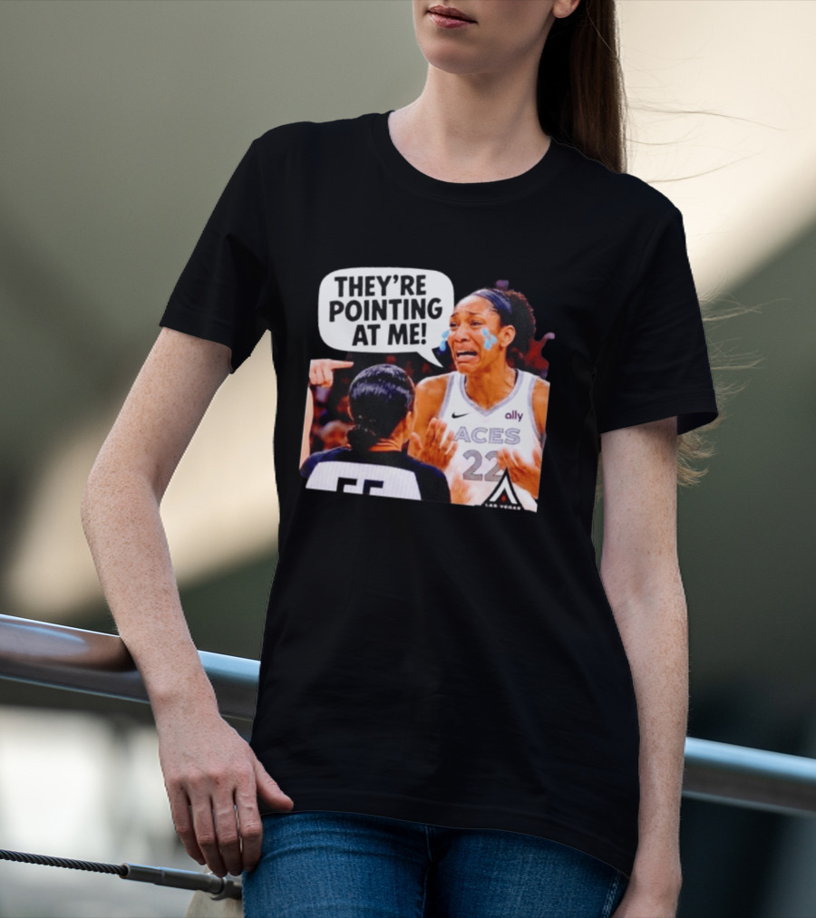 Las Vegas Aces No 22 They're Pointing At Me Meme T-Shirt