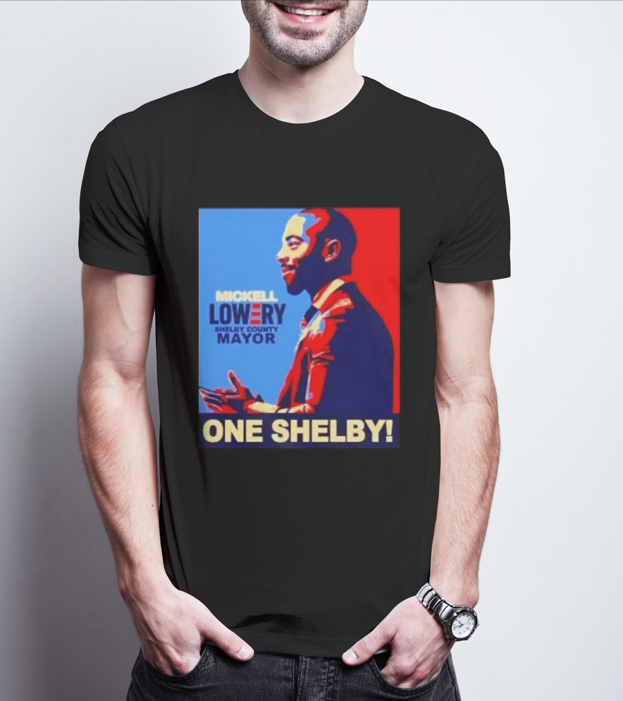 Mickell Lowery Shelby County Mayor Campaign One Shelby T-Shirt