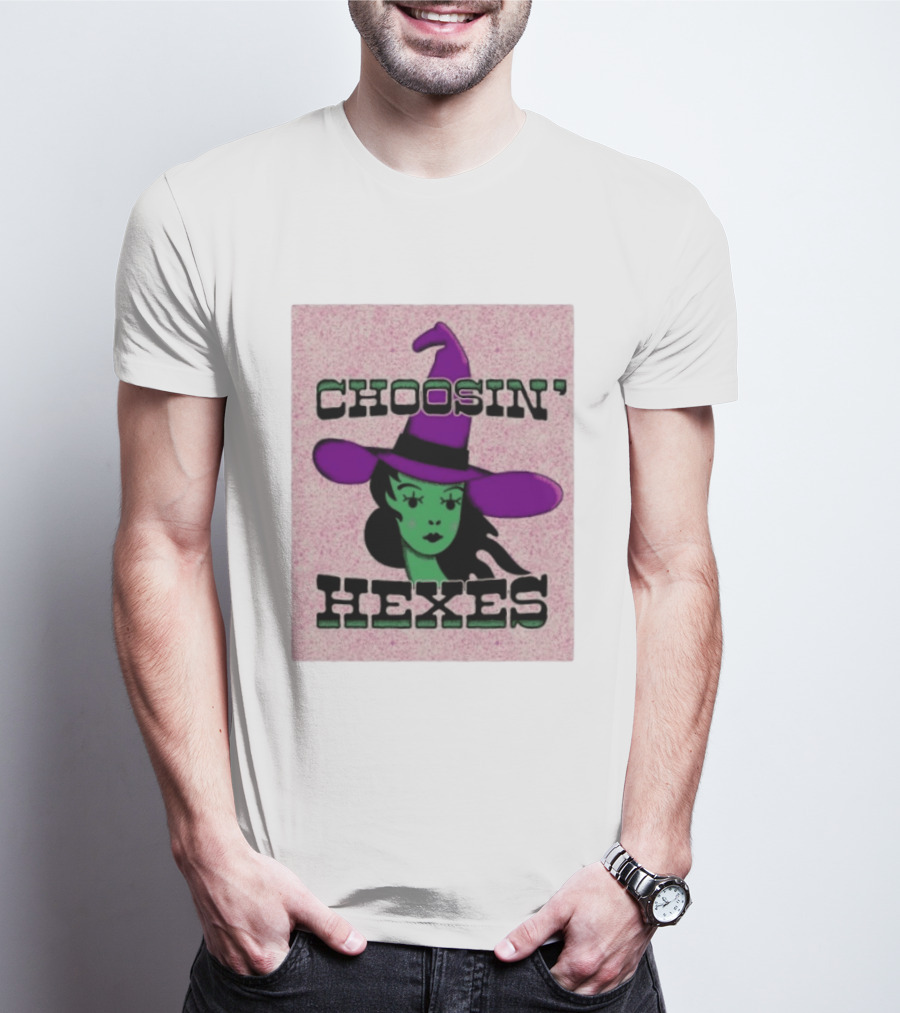 Choosin' Hexes Witch Halloween Magic Spooky T-Shirt