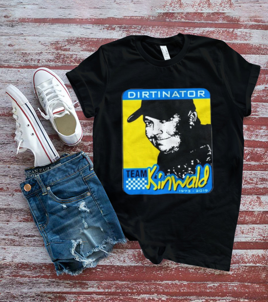 Dirtinator Team Kinwald 1973 2019 Racing T-Shirt