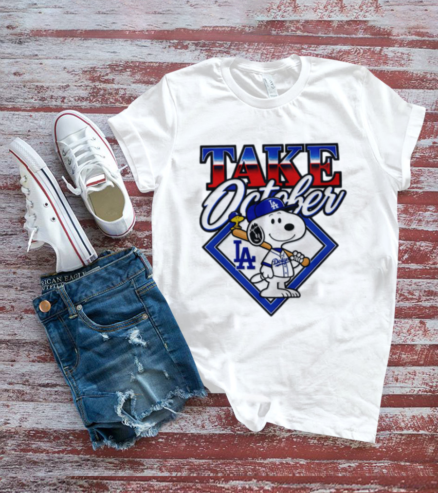 Snoopy LA Dodgers MLB Take October Baseball Postseason T-Shirt