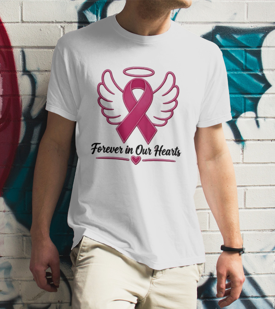 Forever In Our Hearts Breast Cancer Awareness Angel Ribbon T-Shirt
