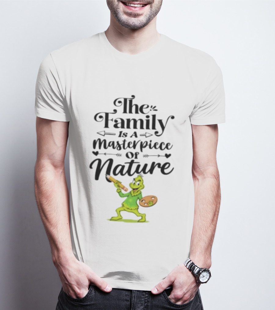 The Grinch Family Is A Masterpiece Of Nature Artful Twist T-Shirt