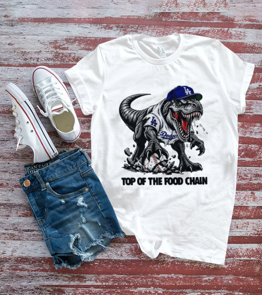 Tyrannosaurus Los Angeles Dodgers MLB Top Of The Food Chain Baseball Rex T-Shirt