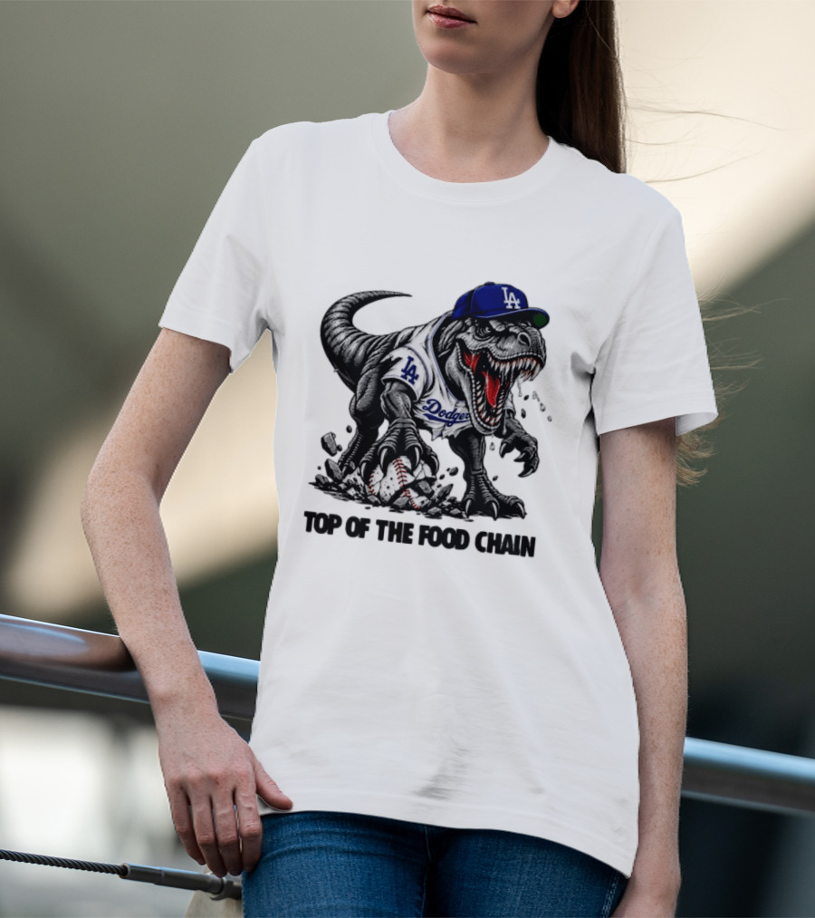 Tyrannosaurus Los Angeles Dodgers MLB Top Of The Food Chain Baseball Rex T-Shirt
