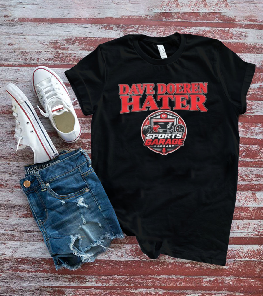Dave Doeren Hater Sports Garage Podcast SG Football Garage Wheels T-Shirt