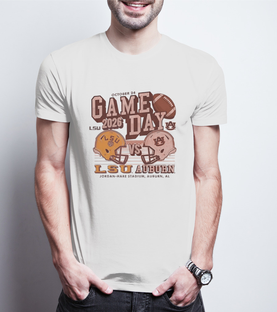 LSU Vs Auburn Game Day October 24 2026 Jordan Hare Stadium Auburn AL T-Shirt