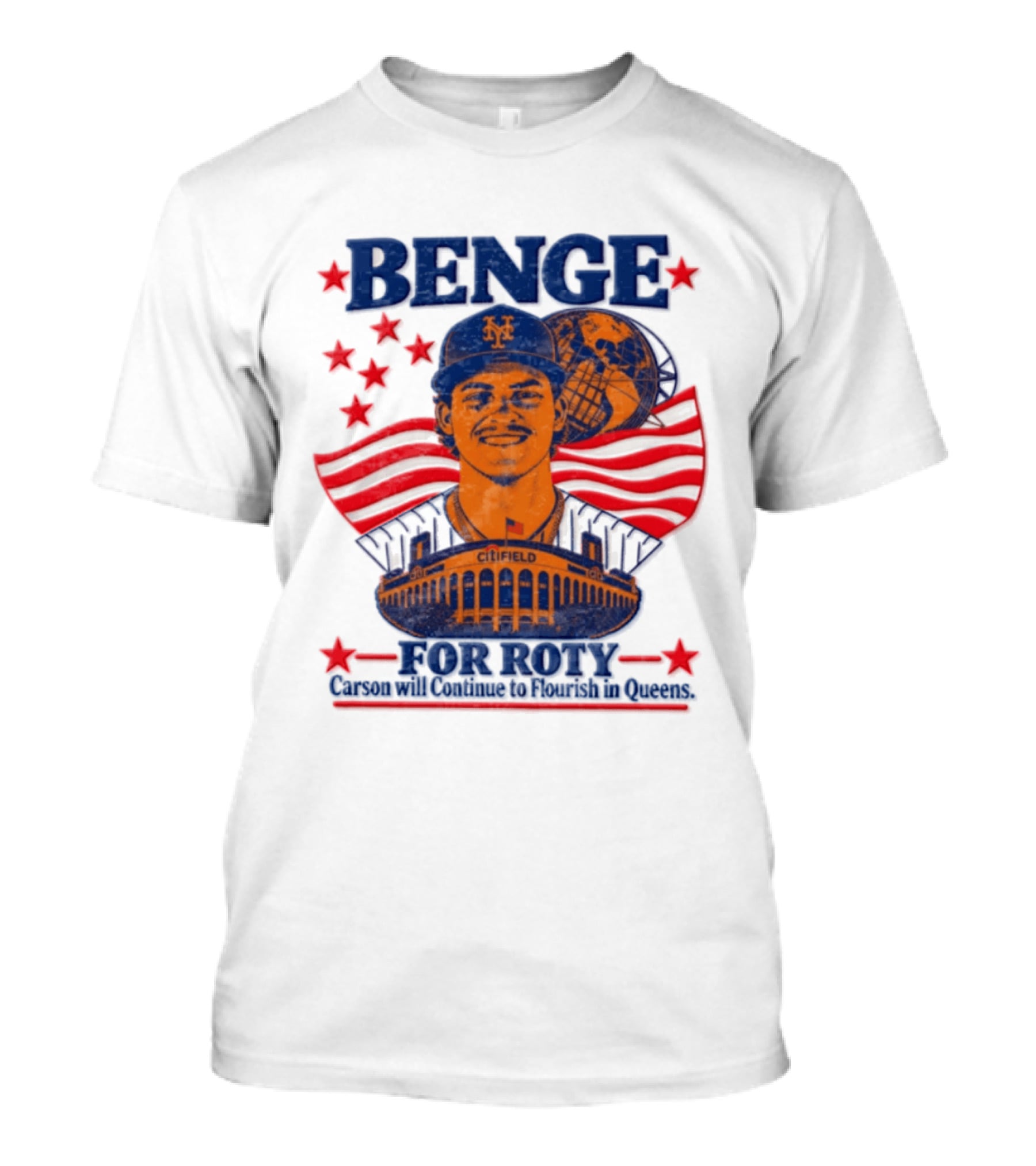 Benge Citi Field Stars Stripes Carson Will Continue To Flourish In Queens T-Shirt