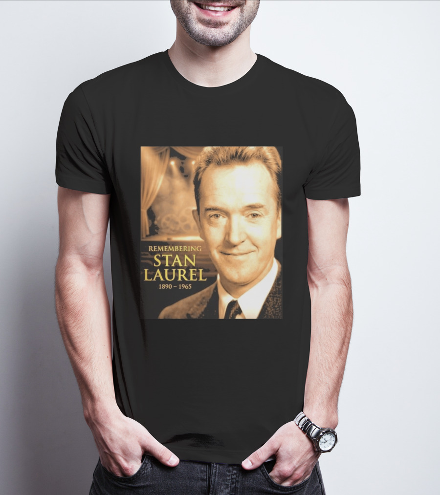 Remembering Stan Laurel 1890 1965 Vintage Theater T-Shirt