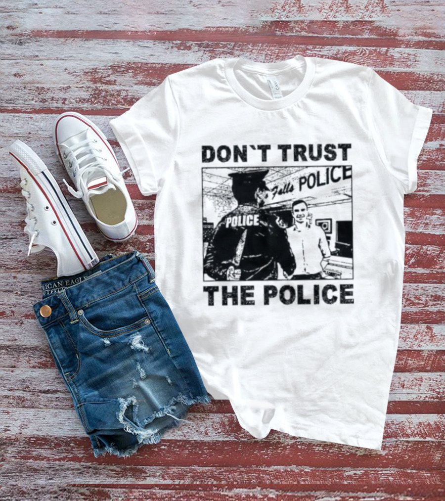 Don't Trust The Police ACAB Anti Police Protest T-Shirt