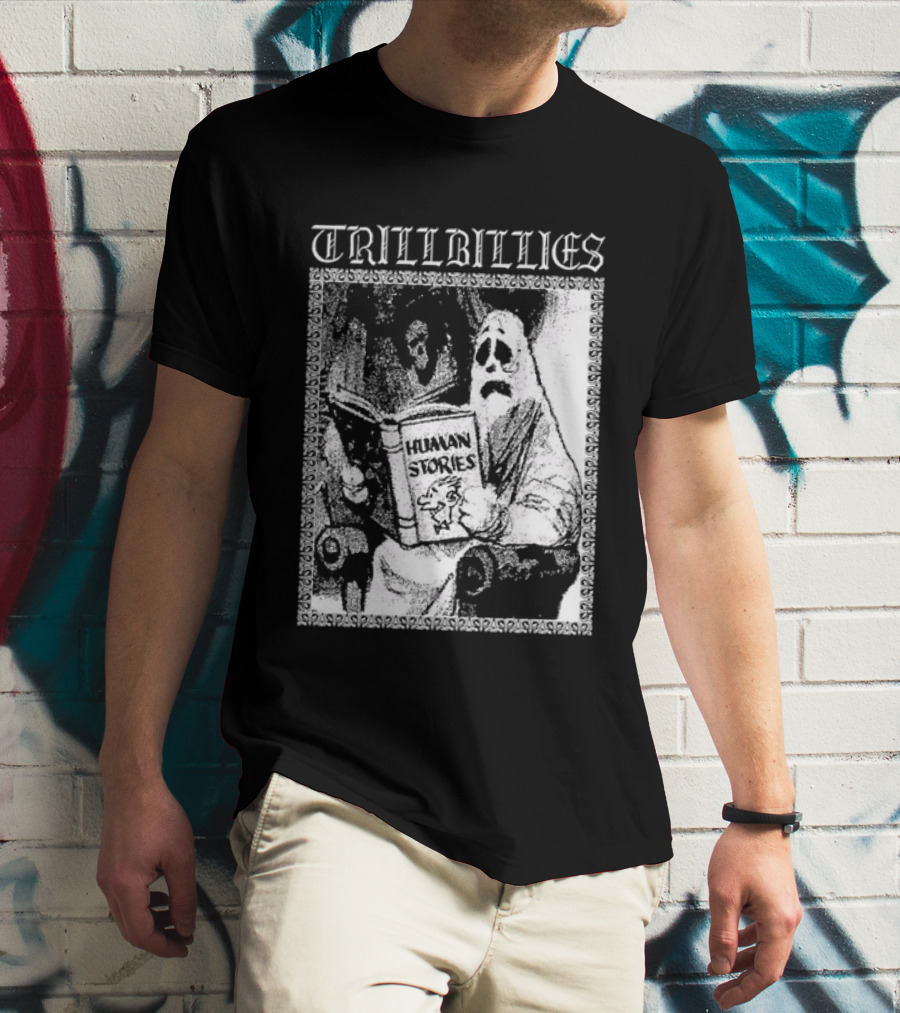 Trillbillies Human Stories Podcast Ghost Reading Spooky T-Shirt