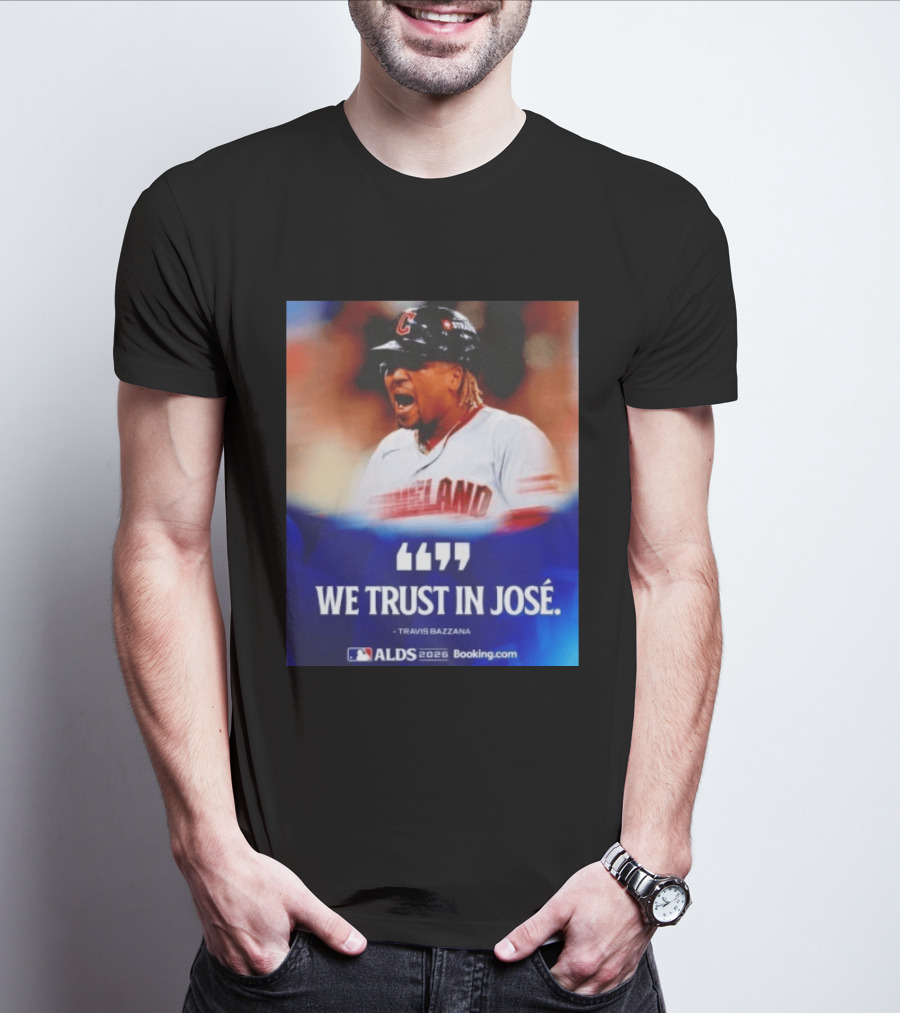 José Ramírez Cleveland Guardians We Trust In José Travis Bazzana ALDS 2026 T-Shirt