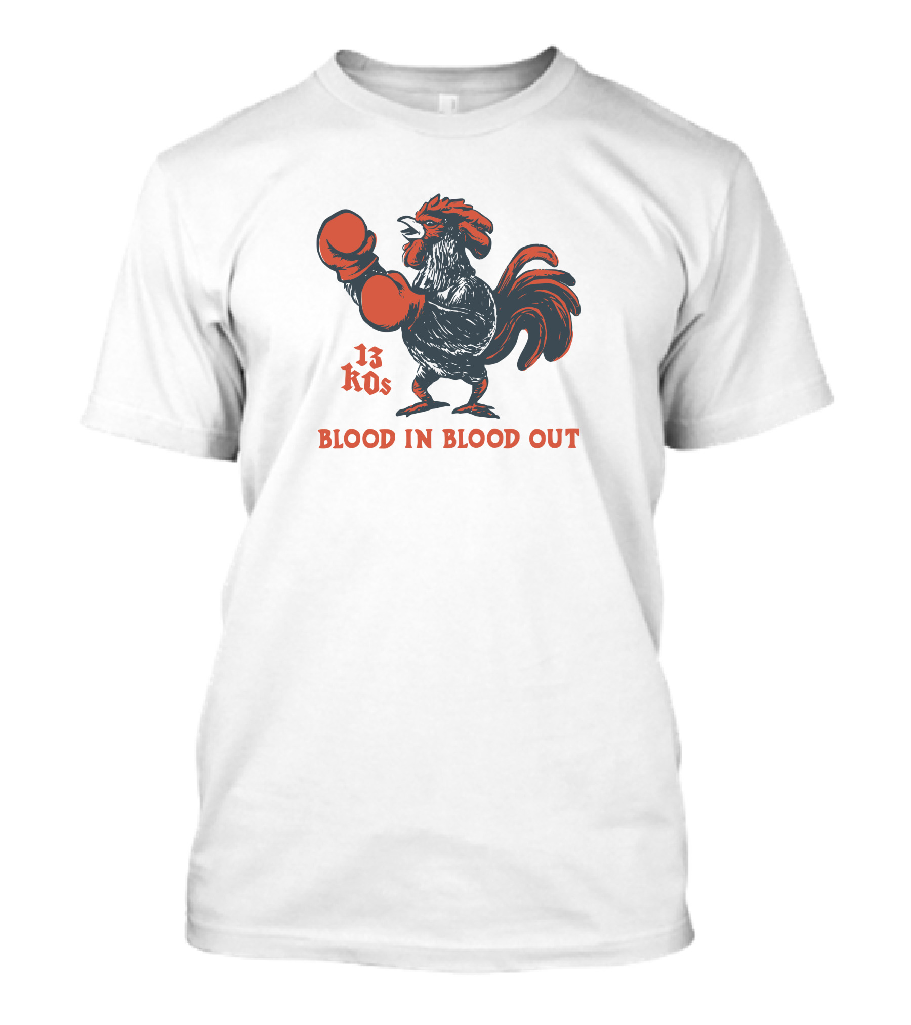 National Hispanic Heritage Month 13 KOs Blood In Blood Out Arturo Draws Rooster Boxing Gloves T-Shirt