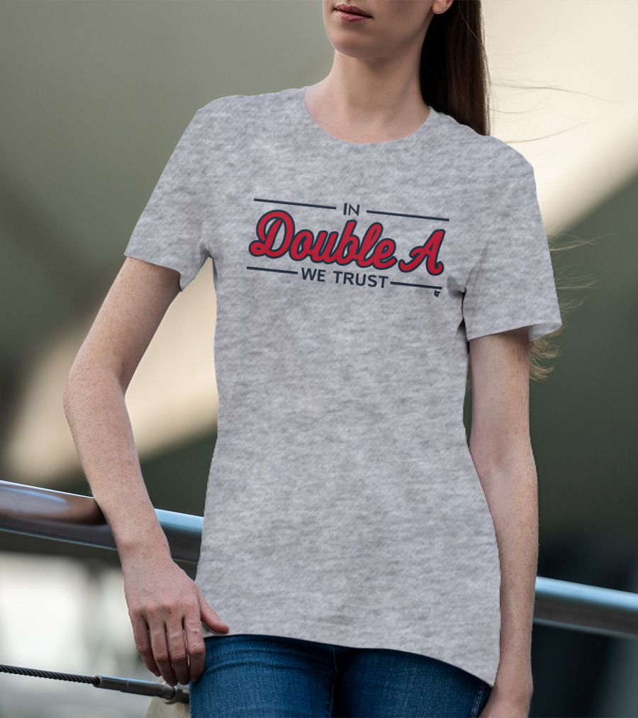 Breaking Store Merch In Double A We Trust Atlanta Baseball T-Shirt