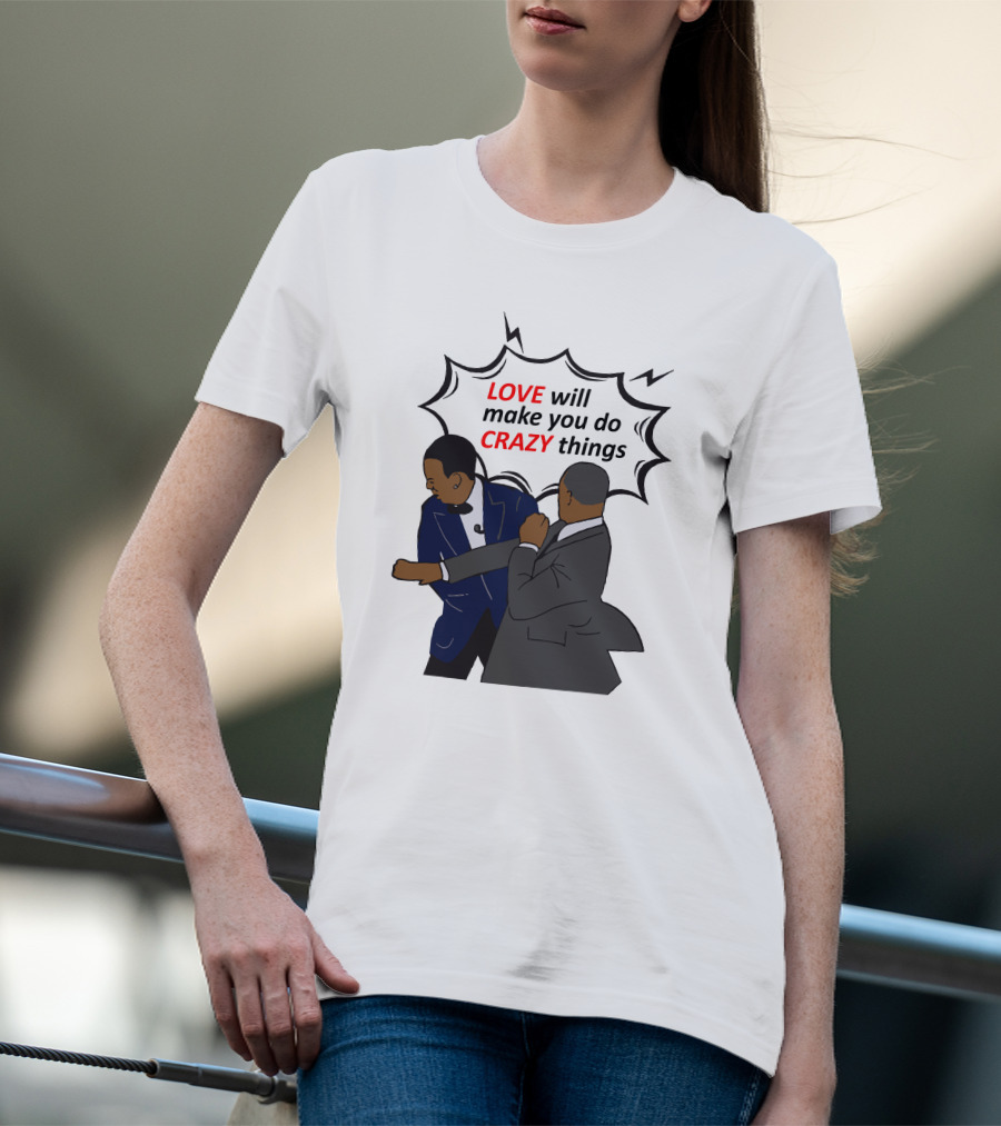 Will Smith Apologizes Chris Rock Love Will Make You Do Crazy Things Comic T-Shirt