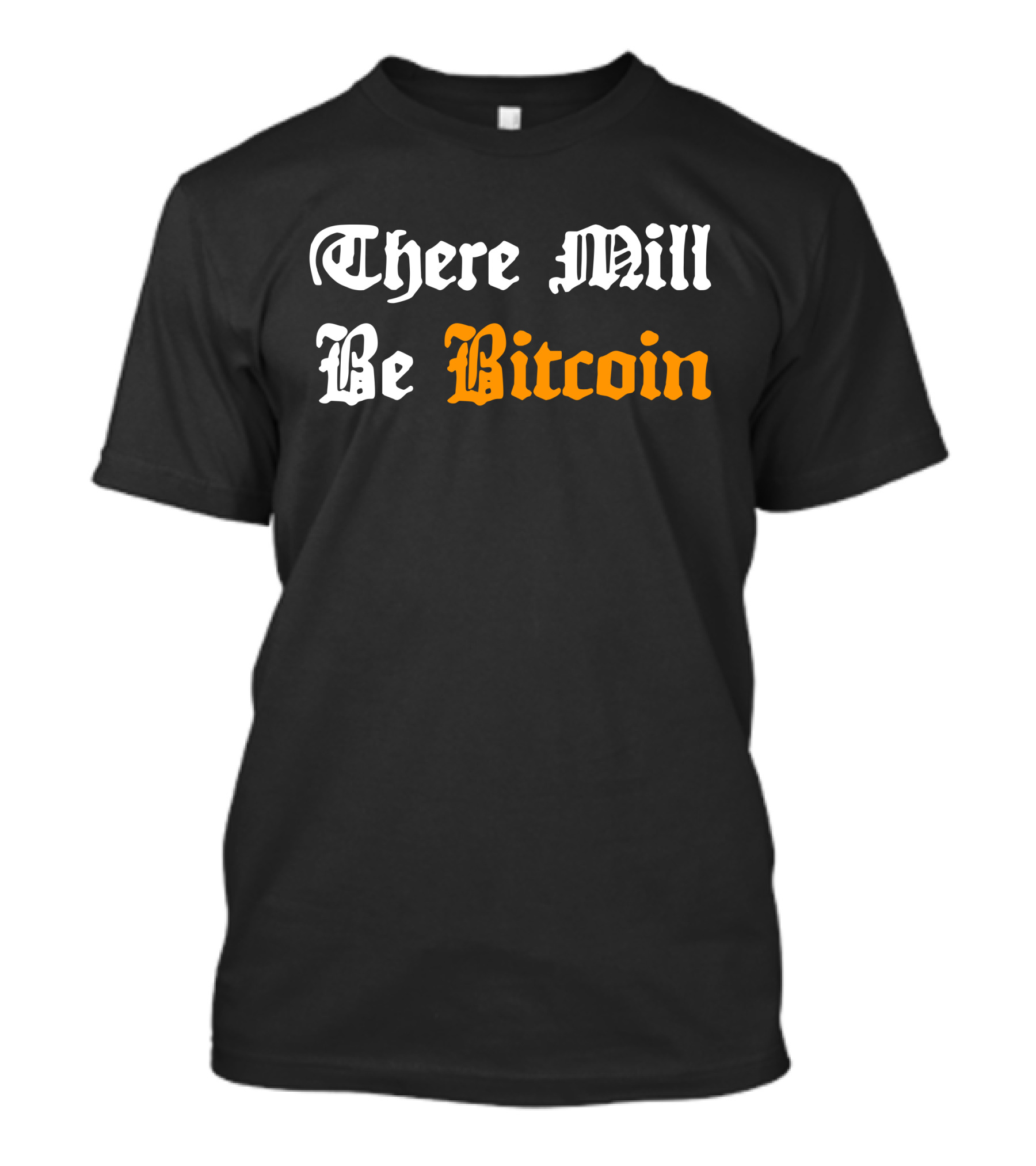 There Mill Be Bitcoin Steve Barbour Jroper 10 T-Shirt