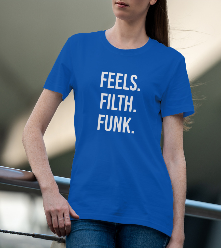 Trivecta Feels Filth Funk Merch T-Shirt
