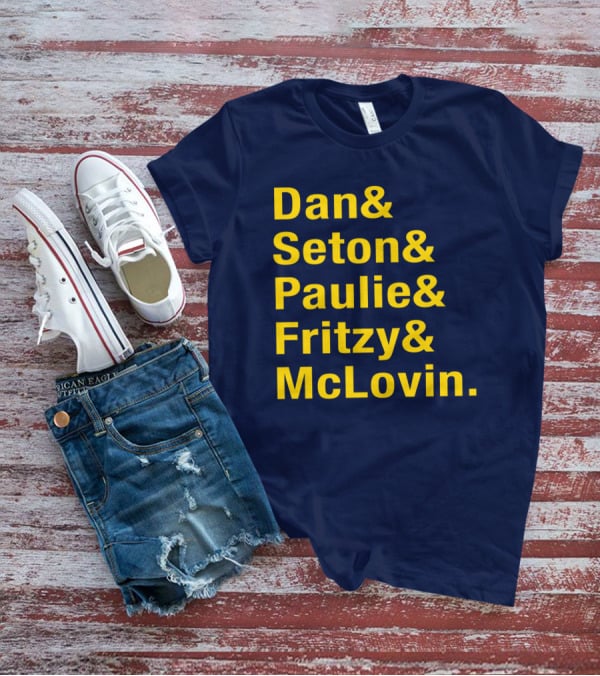 Dan Seton Paulie Fritzy McLovin Dan Patrick Show Crew Members T-Shirt