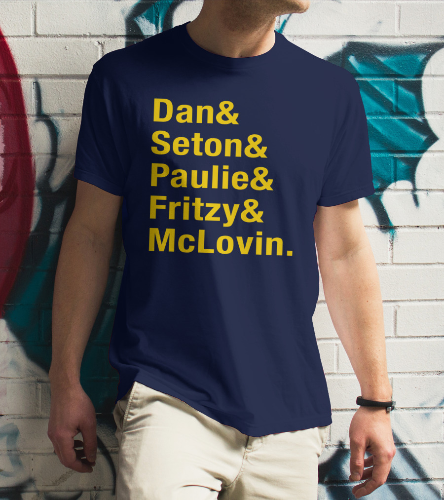 Dan Seton Paulie Fritzy McLovin Dan Patrick Show Crew Members T-Shirt