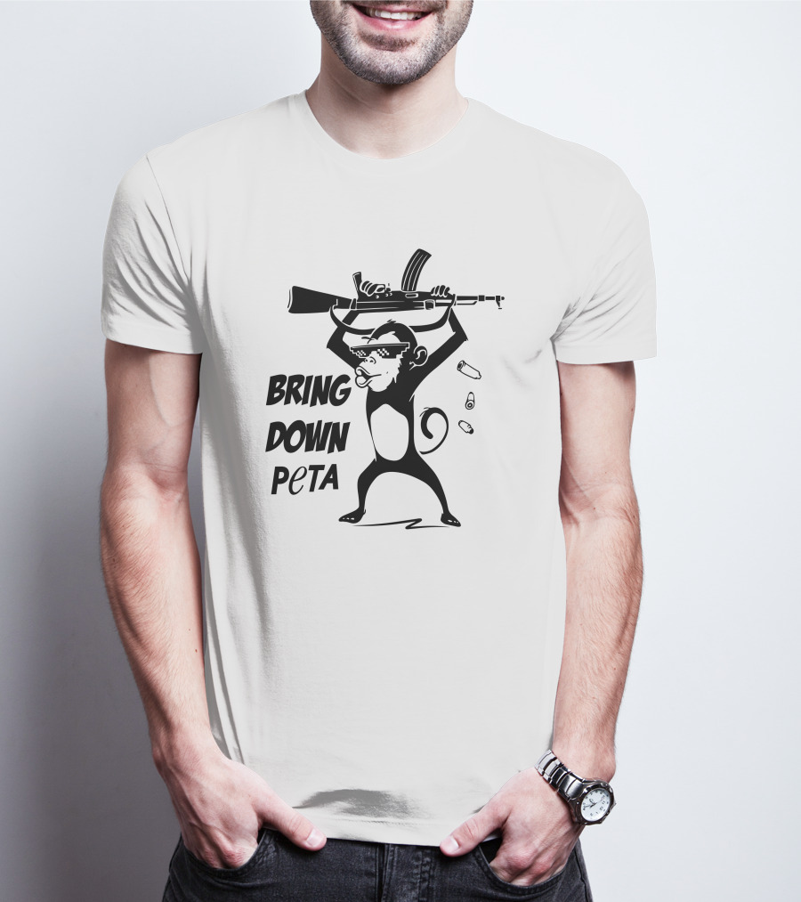 Bring Down Peta Monkey With A Gun Cassandrarules T-Shirt