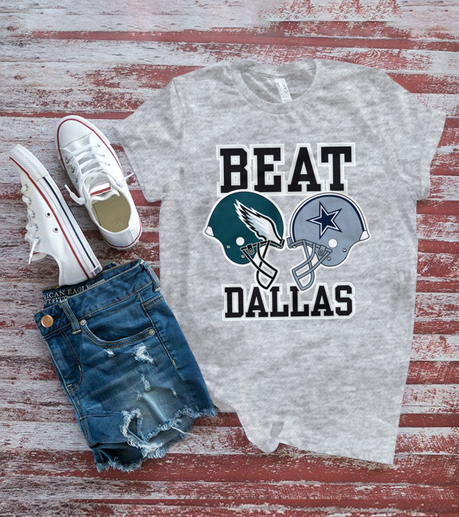 Beat Dallas Nick Sirianni John Clark Eagles Cowboys Helmets T-Shirt