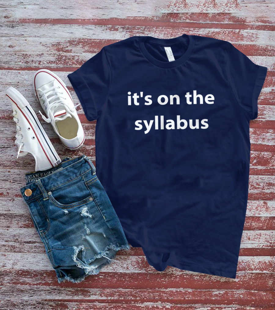 Drsimonhoward Simon Howard It's On The Syllabus T-Shirt