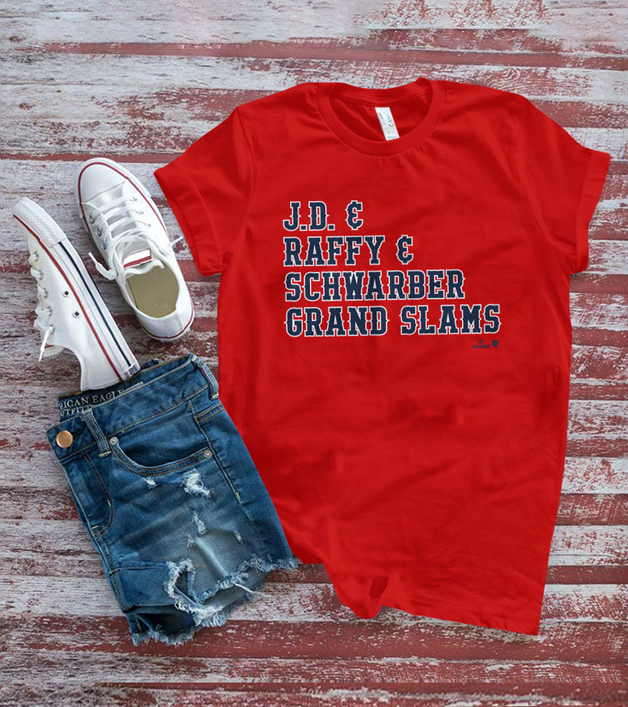 J.D. And Raffy And Schwarber Grand Slams Red Sox Merch T-Shirt