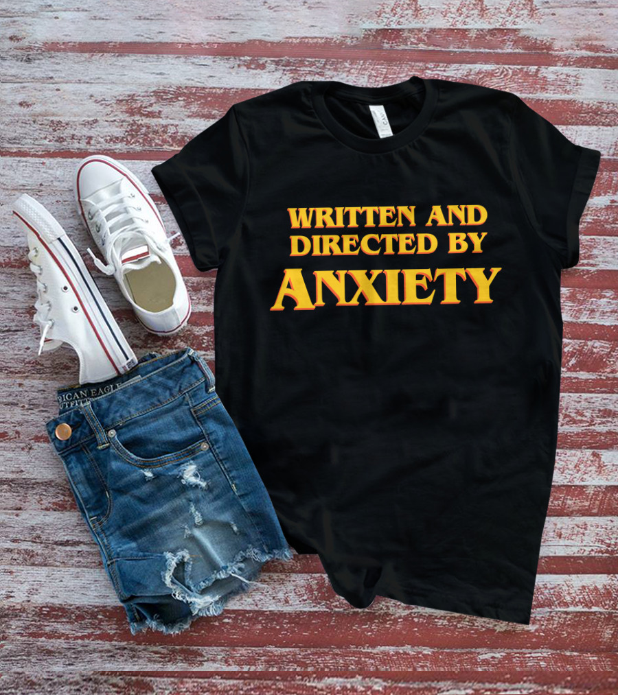 Ali Seay Written And Directed By Anxiety T-Shirt