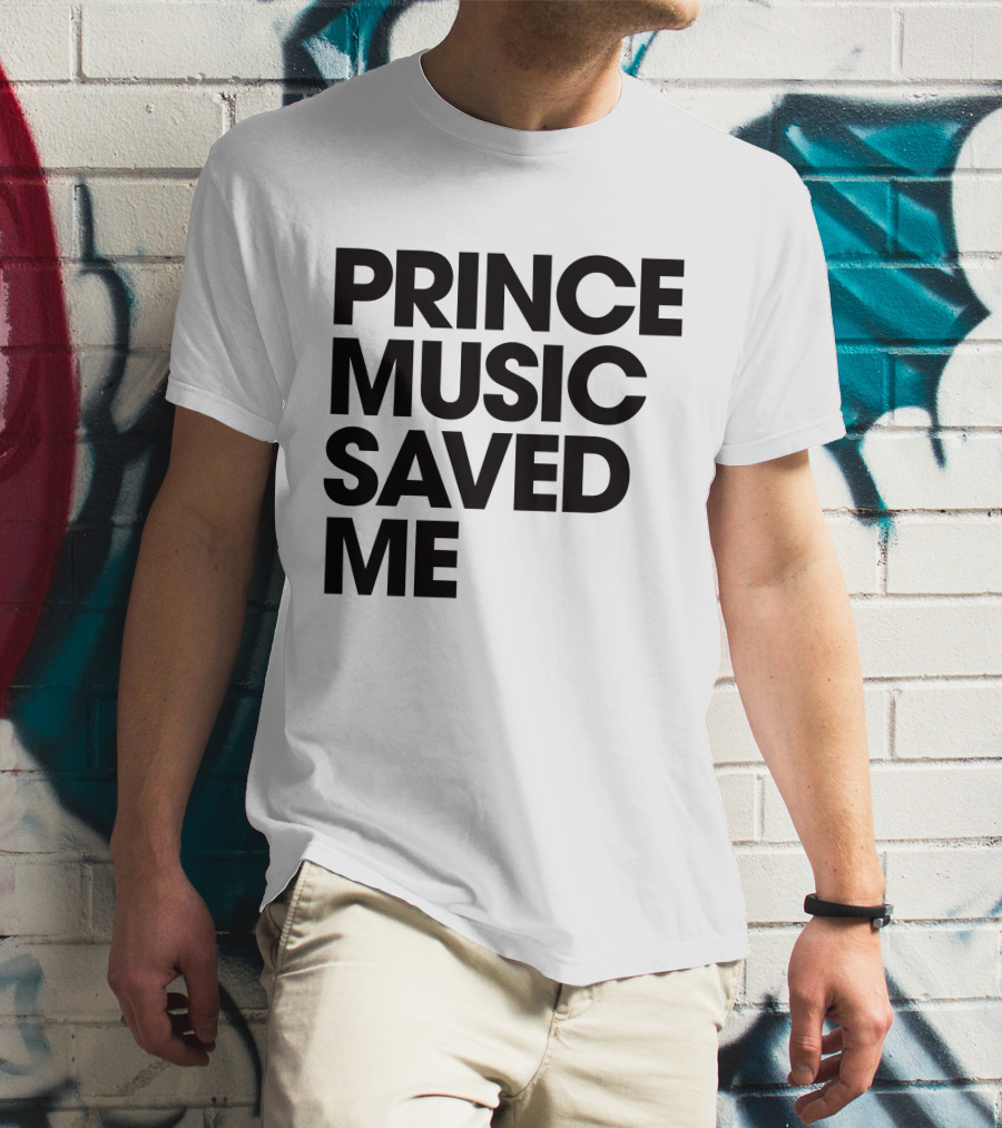 Princelivethebest Prince Music Saved ME T-Shirt