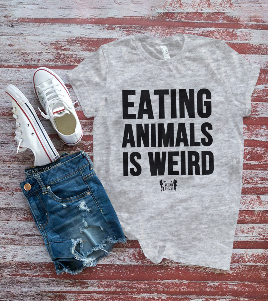Eating Animals Is Weird Vegan Bros Veganuary John Oberg T-Shirt