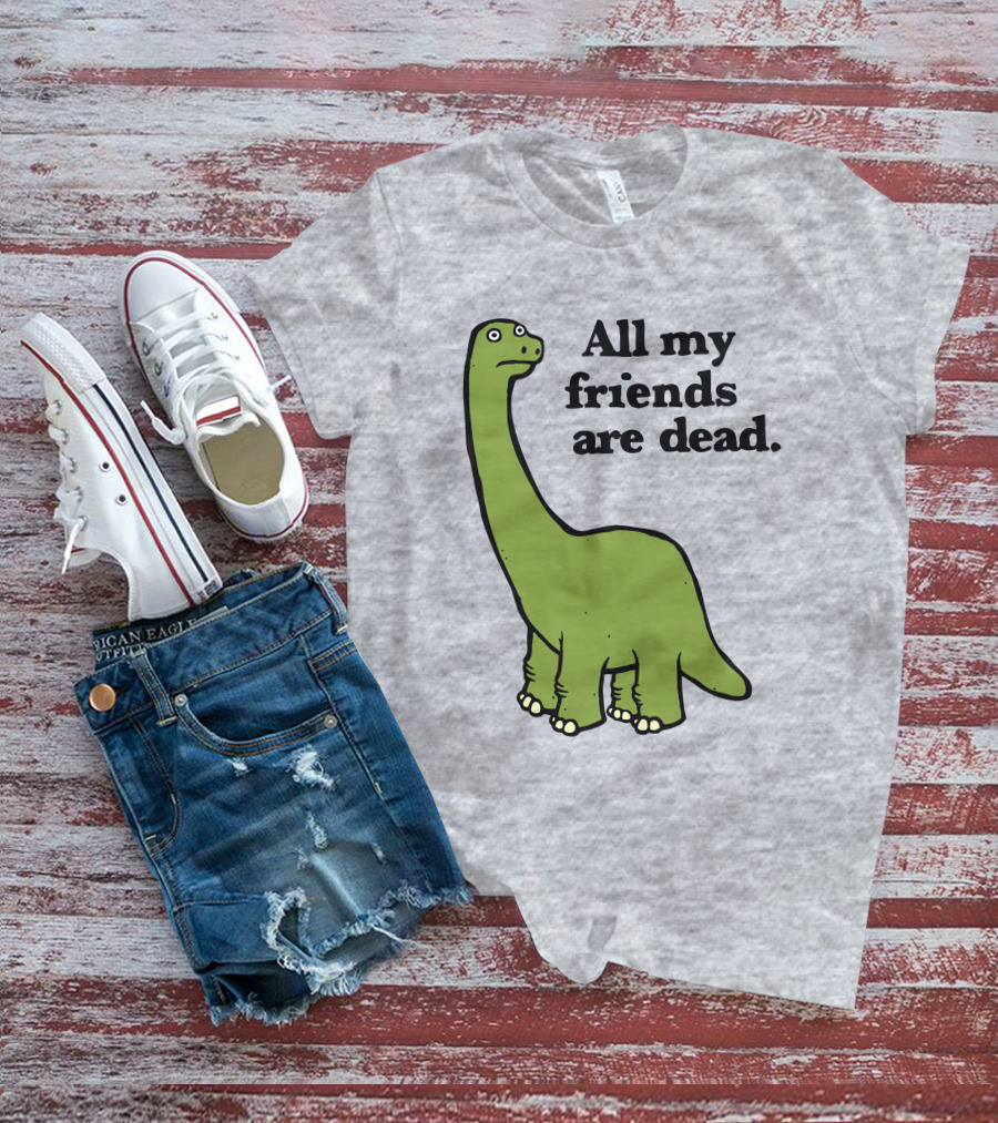 All My Friends Are Dead Dinosaur Gofroles Ripple Junction T-Shirt