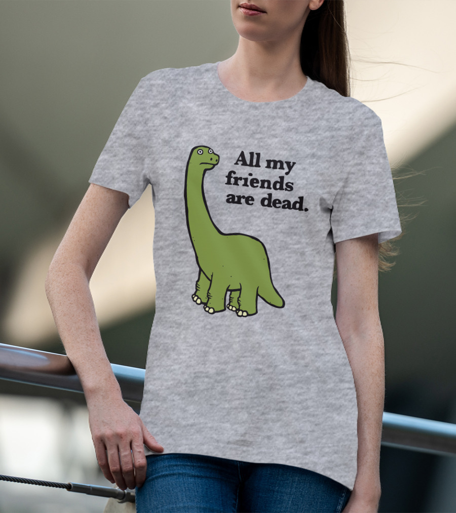 All My Friends Are Dead Dinosaur Gofroles Ripple Junction T-Shirt