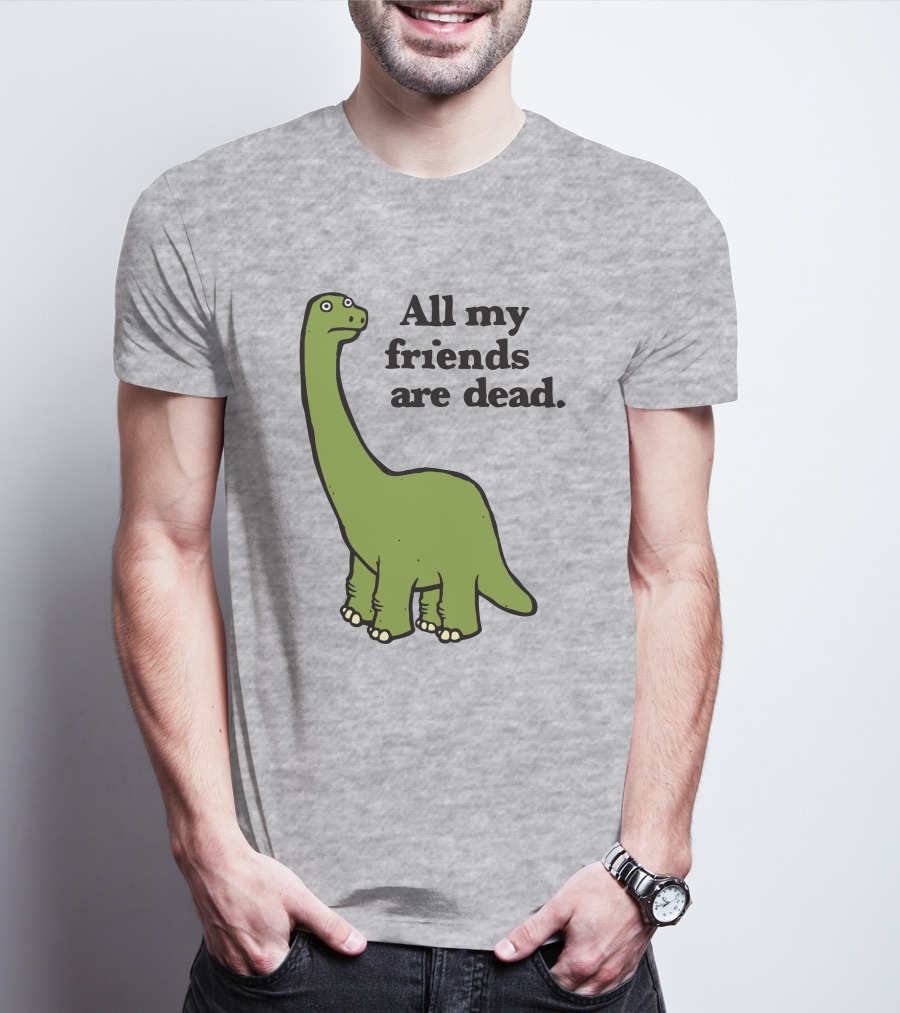 All My Friends Are Dead Dinosaur Gofroles Ripple Junction T-Shirt