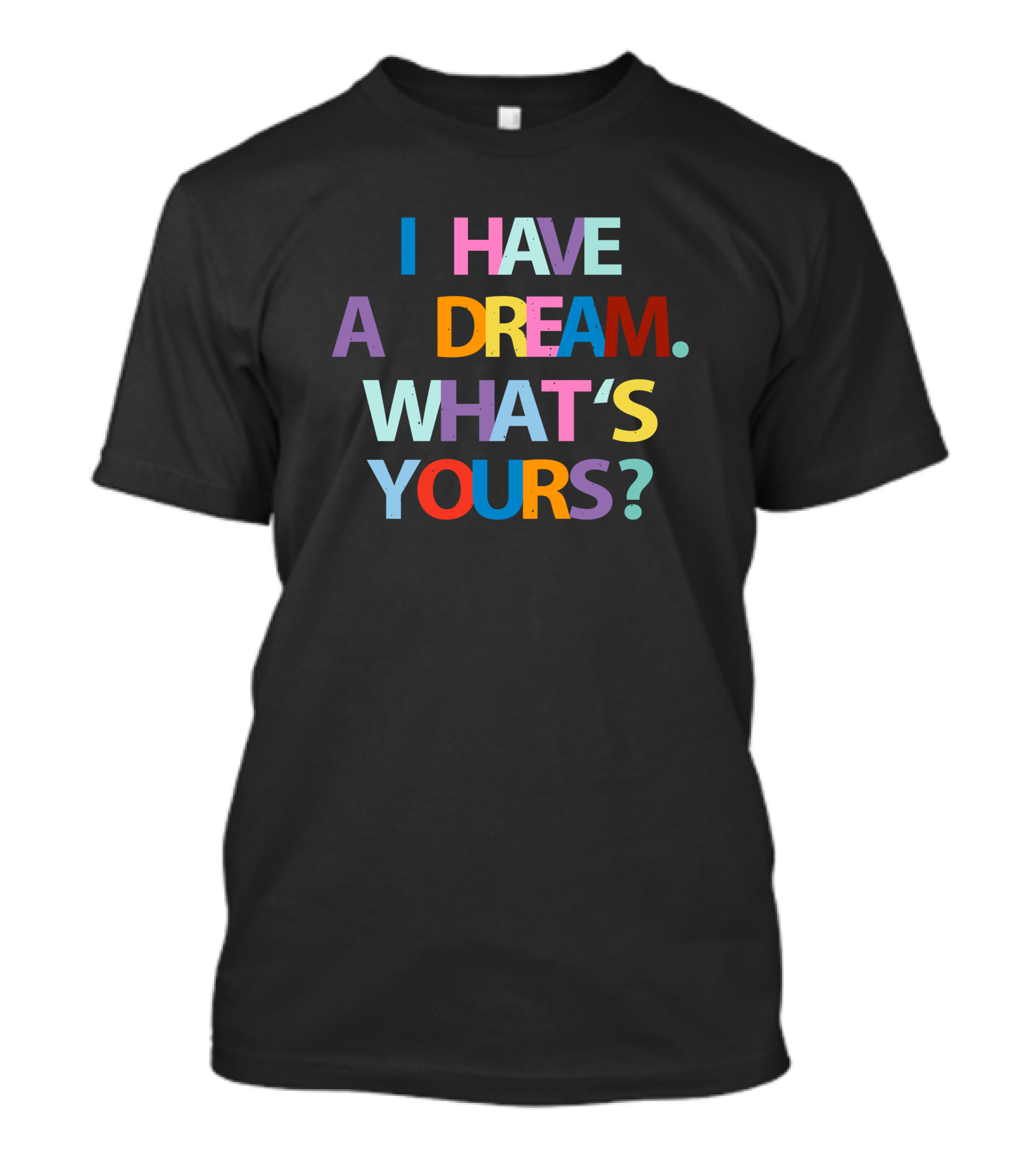I Have A Dream What's Yours Bookstore T-Shirt