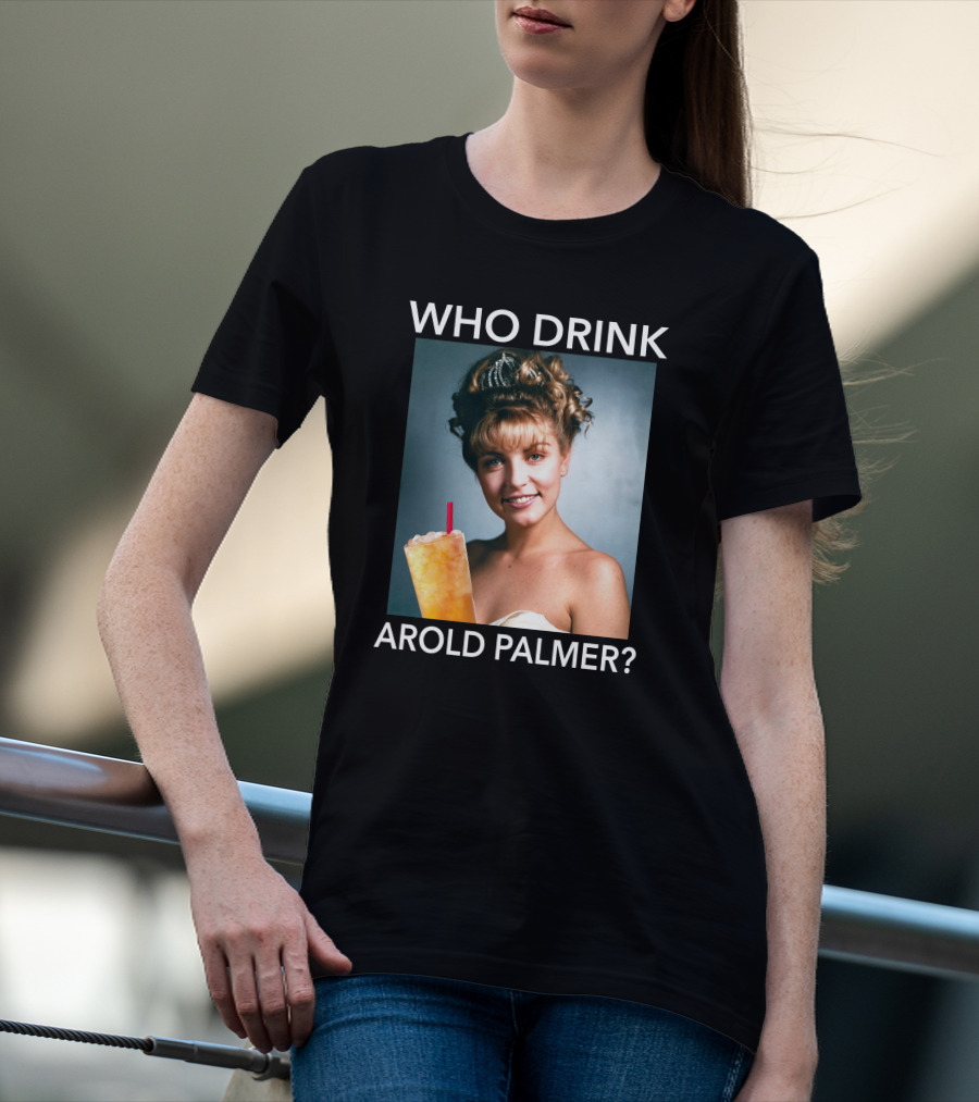 Twin Peaks Laura Who Drink Arnold Palmer Arold Palmer T-Shirt