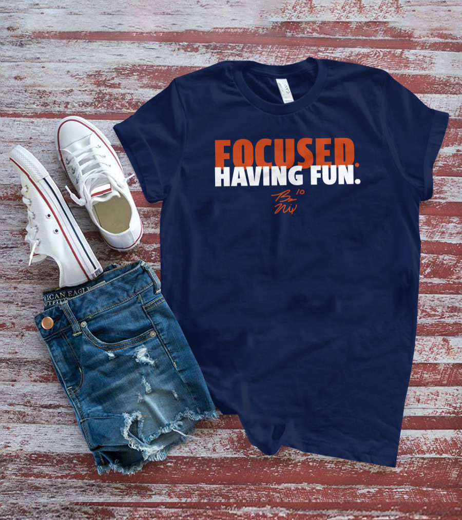 Focused: Having Fun Bo Nix Signature T-Shirt