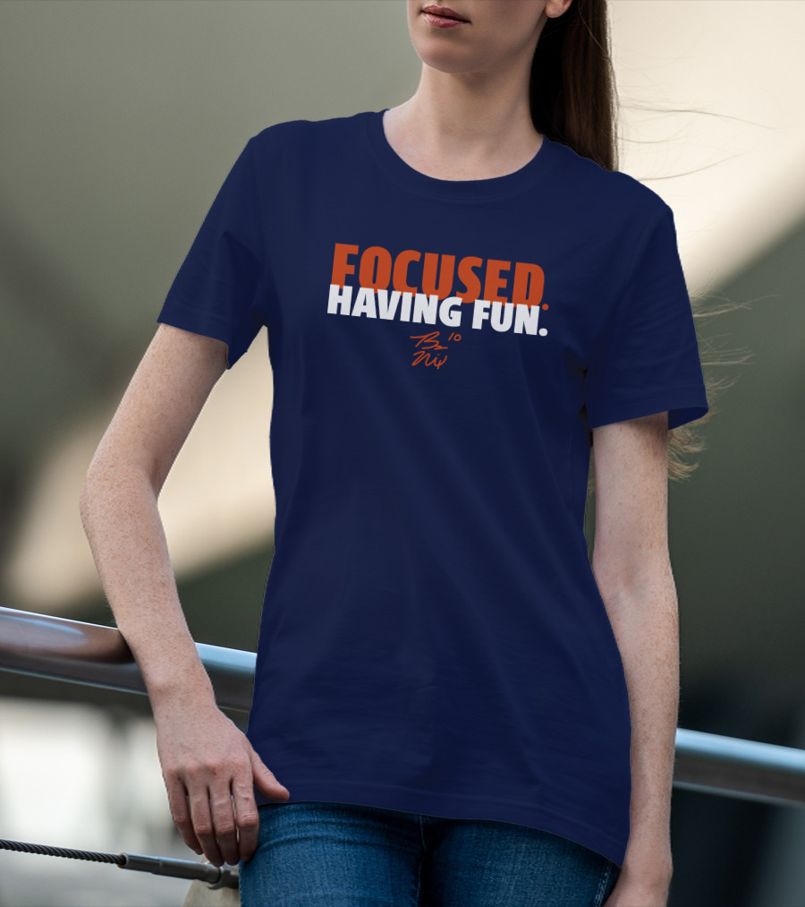 Focused: Having Fun Bo Nix Signature T-Shirt