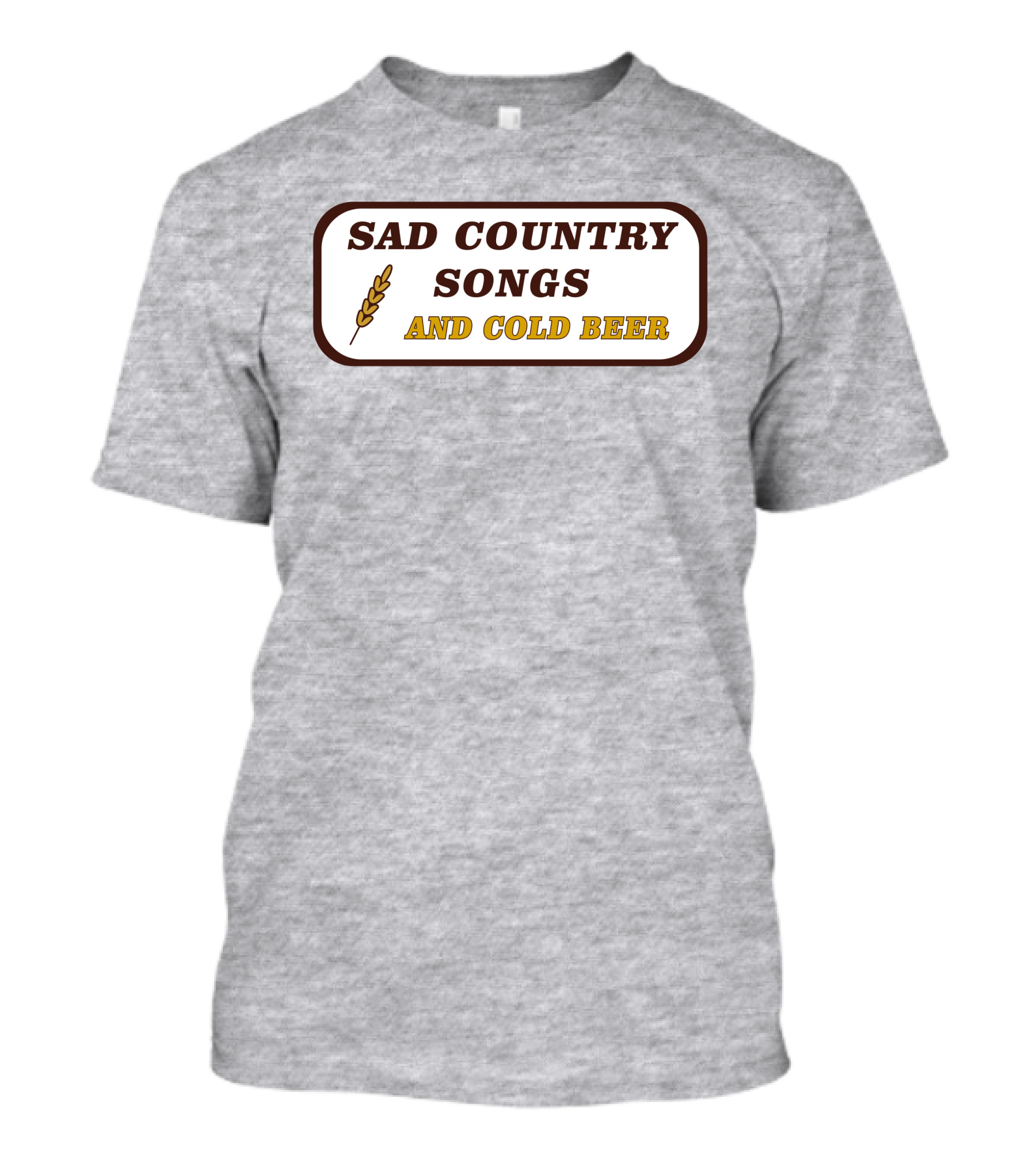 Sad Country Songs And Cold Beer Wheat T-Shirt