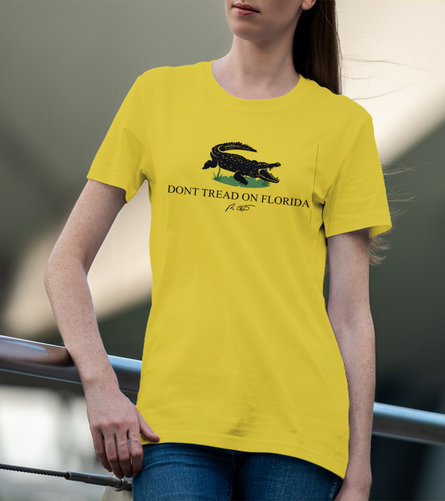 Gov Ron Desantis Dont Tread On Florida Crocodile Symbol And Signature T-Shirt