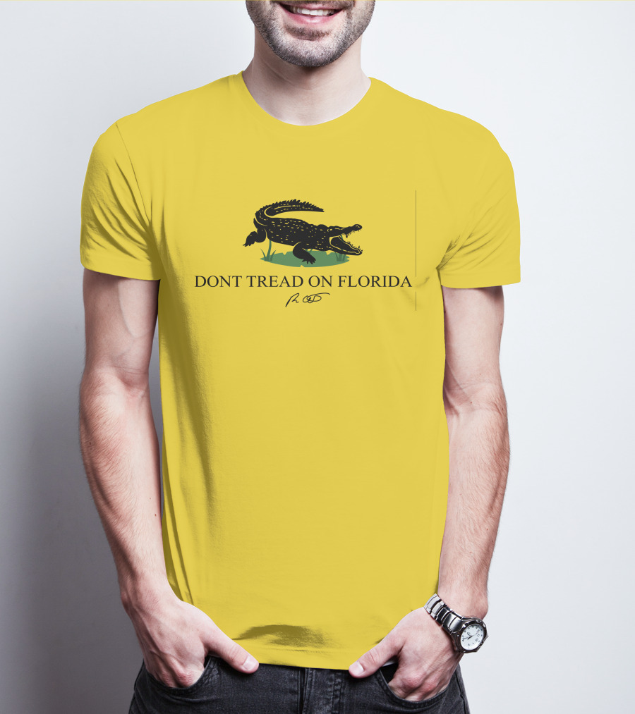 Gov Ron Desantis Dont Tread On Florida Crocodile Symbol And Signature T-Shirt