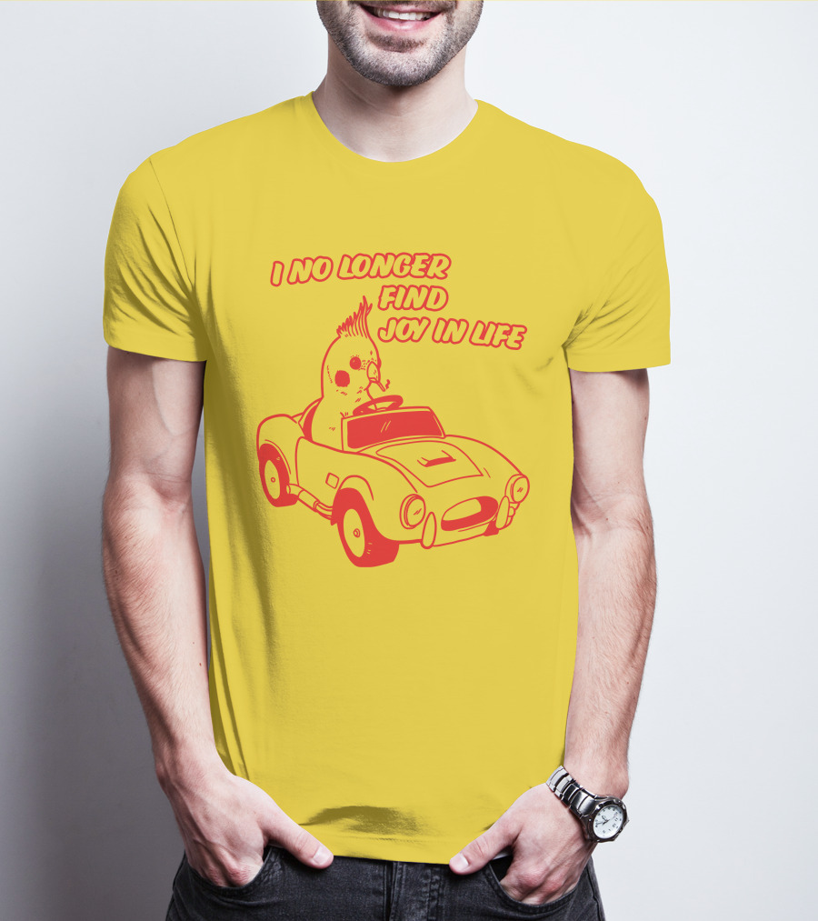Rory Blank Store I No Longer Find Joy In Life Driving Bird T-Shirt